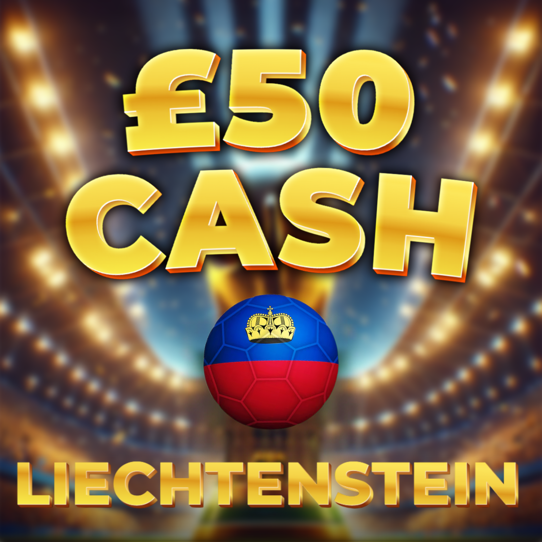 Liechtenstein | £50 Cash | -5 Points