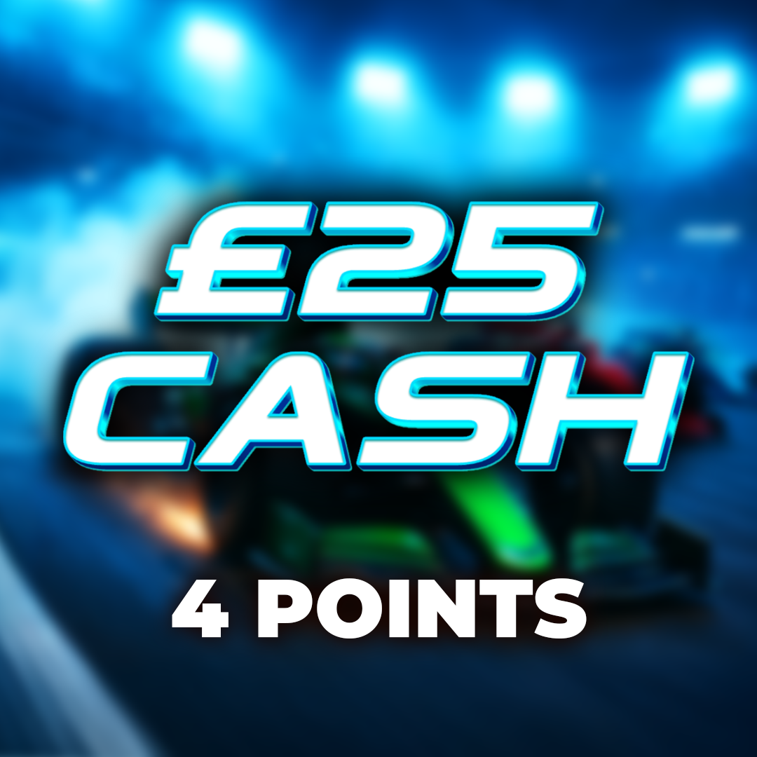 Pit Crew Bonus | £25 Cash | 4 Points