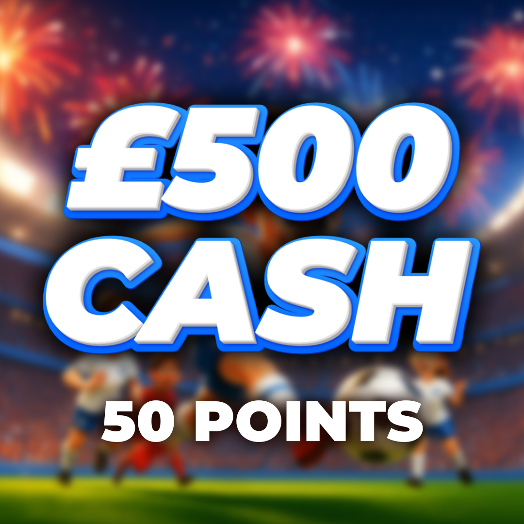 England | £500 Cash | 50 Points