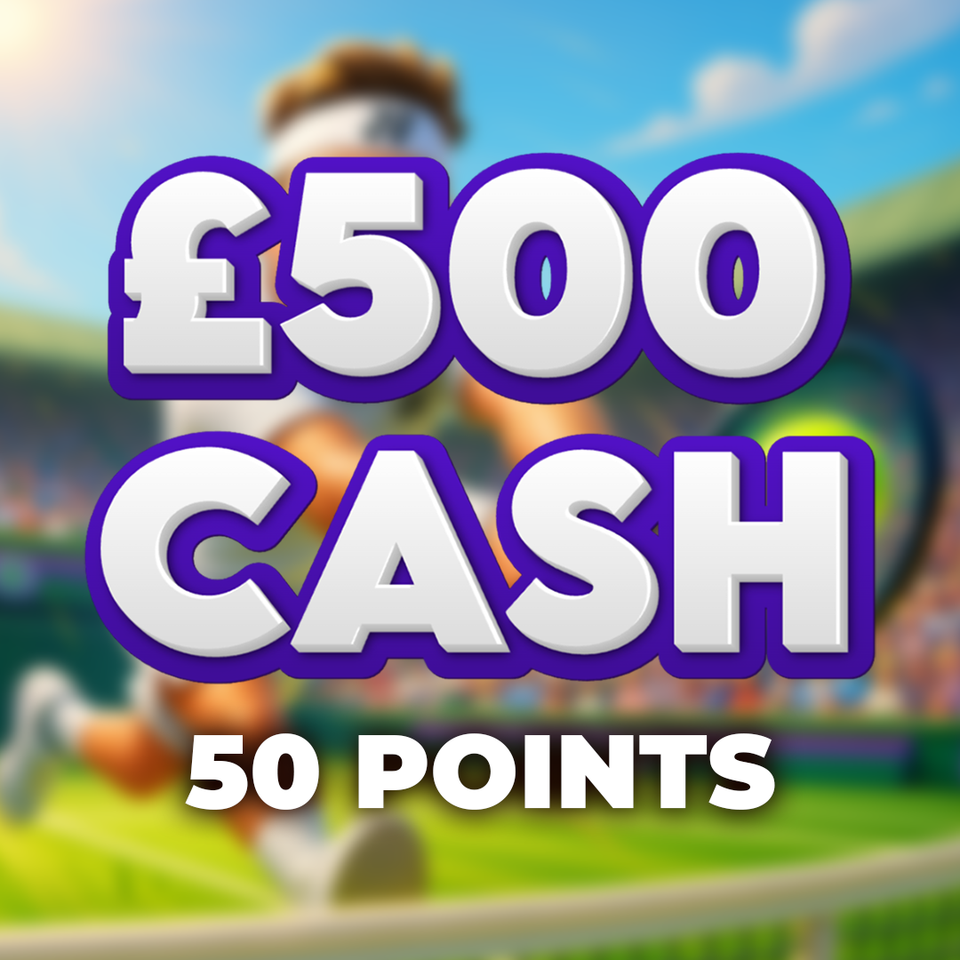 Game, Set, Match | £500.00 Cash | 50 Points
