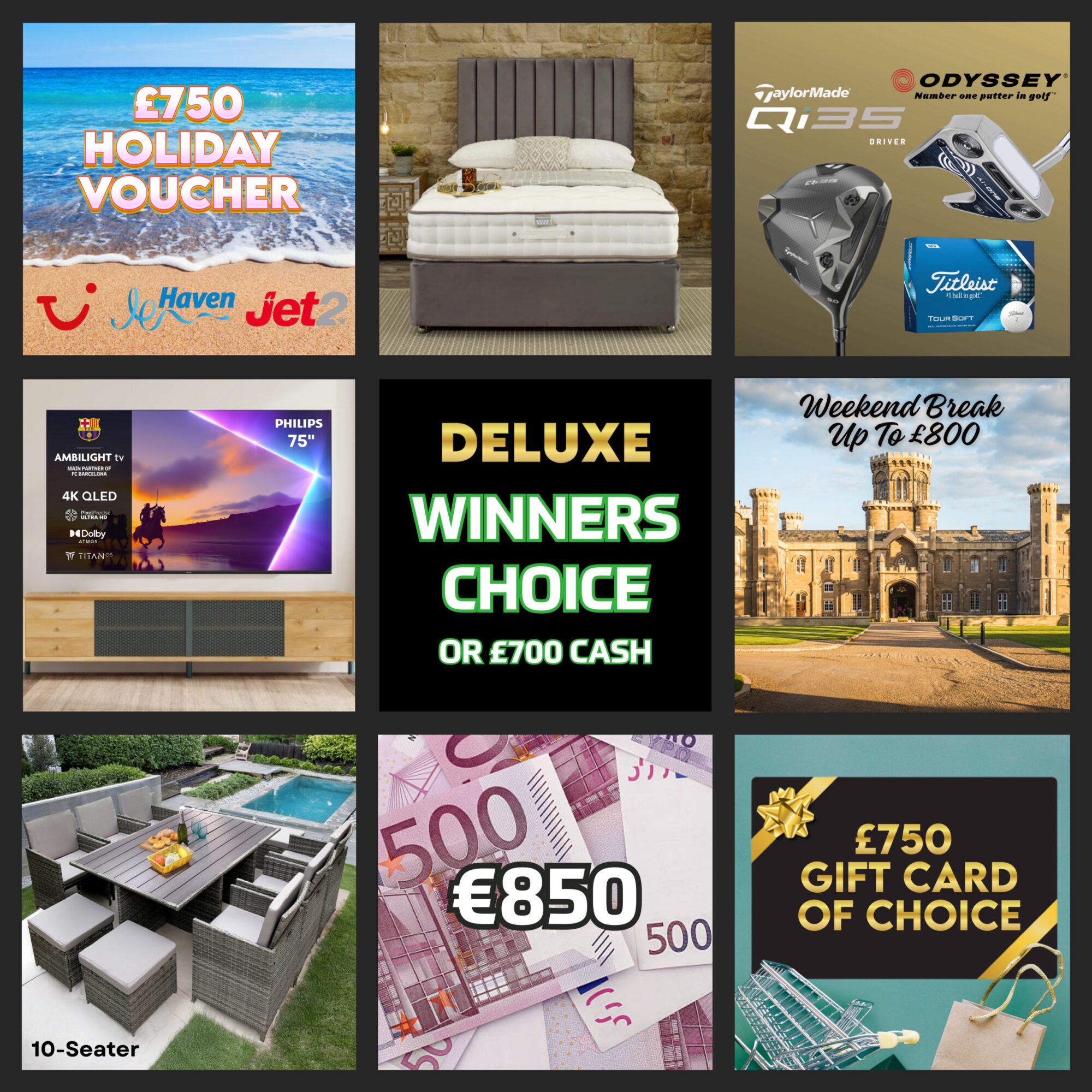 Deluxe Winners Choice or £700 Cash