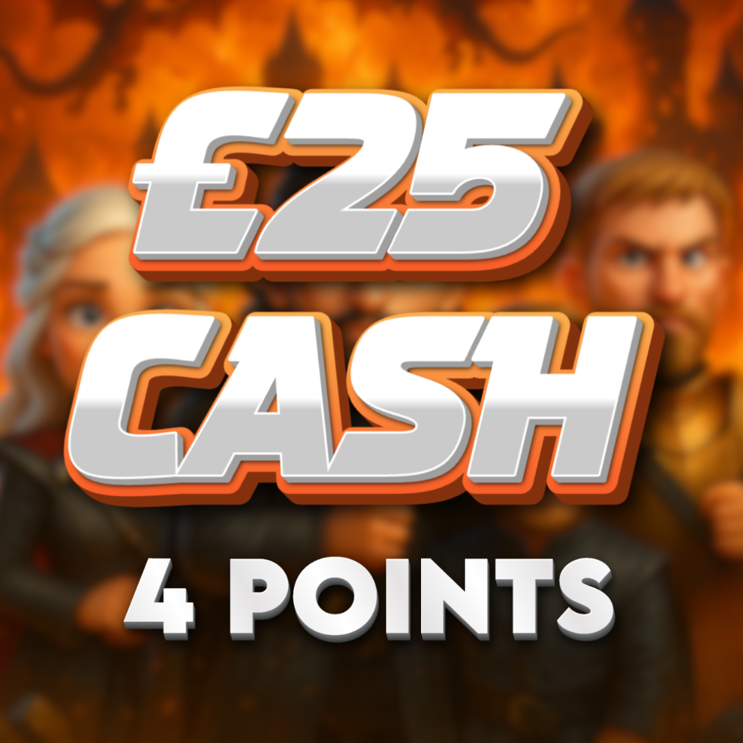 House Tyrell | £25.00 Cash | 4 Points